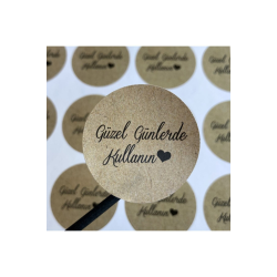 Kuşe Sticker (4x4cm) 70 Adet - Güzel Günlerde Kullanın- Kraft Görünümlü