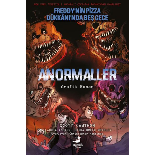 Anormaller - Freddy'nin Pizza Dükkanı'nda Beş Gece 2. Kitap (RENKLİ ÇİZGİ ROMAN)