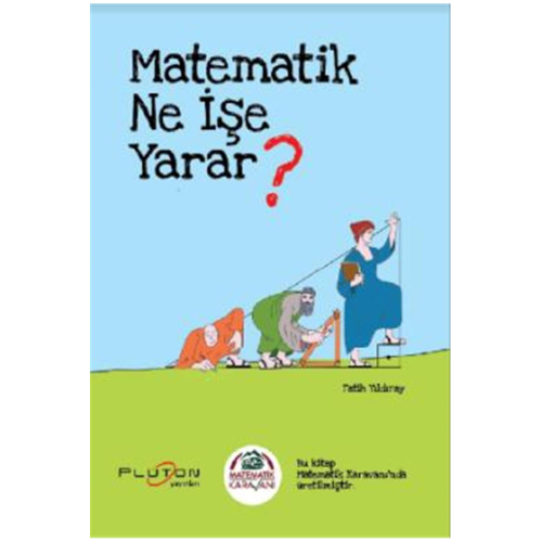 Matematik Ne İşe Yarar?