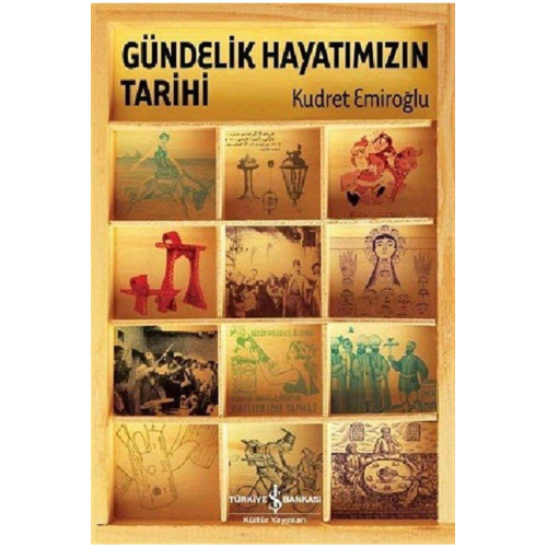 Gündelik Hayatımızın Tarihi (ciltli)