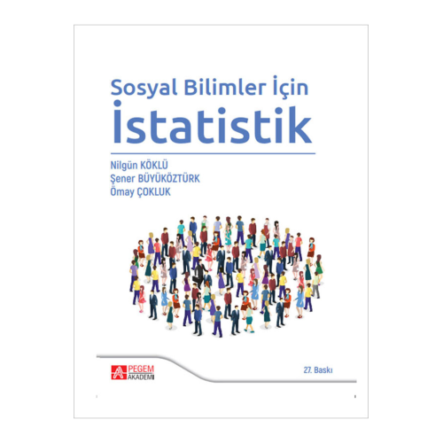 Pegem Sosyal Bilimler Için Istatistik Şener Büyüköztürk Pegem Akademi 22. Baskı