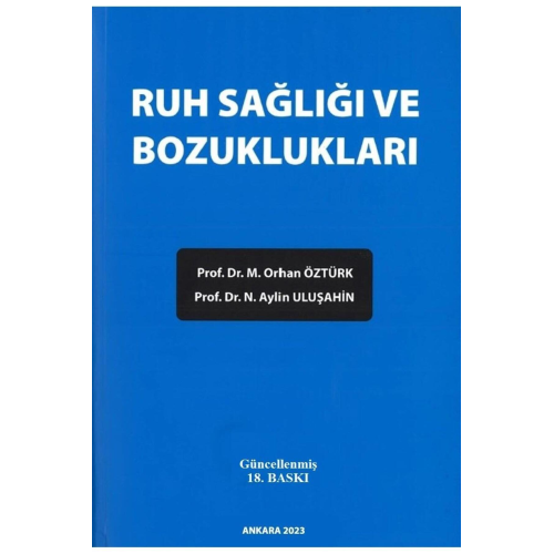 Ruh Sağlığı ve Bozuklukları - ( 18.Baskı )