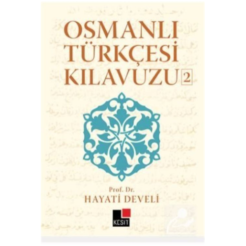 Osmanlı Türkçesi Kılavuzu 2