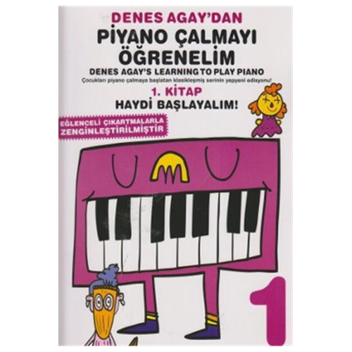 Denes Agay Dan Piyano Çalmayı Öğrenelim 1. Kitap