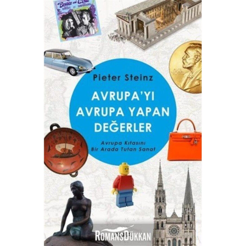 Avrupa'yı Avrupa Yapan Değerler /pieter Steinz /