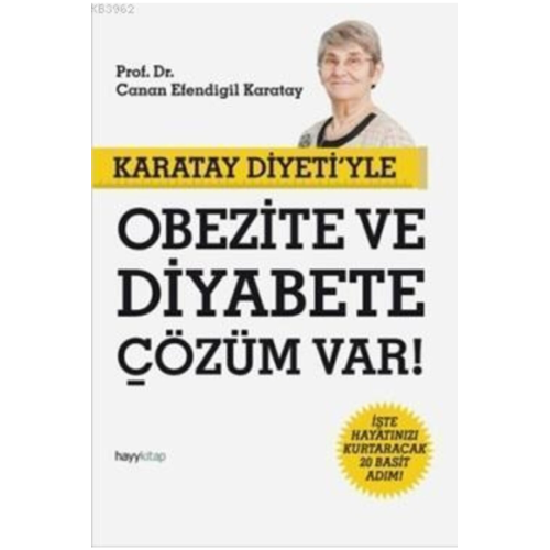 Karatay Diyeti’yle Obezite Ve Diyabete Çözüm Var!