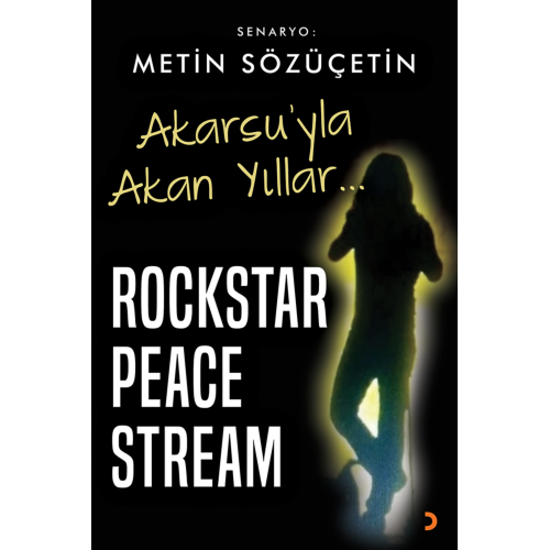 Akarsu’yla Akan Yıllar – Rockstar Peace Stream & Metin Sözüçetin