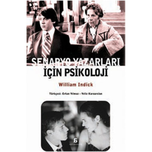 Senaryo Yazarları Için Psikoloji - - William Indick (der.) Kitabı