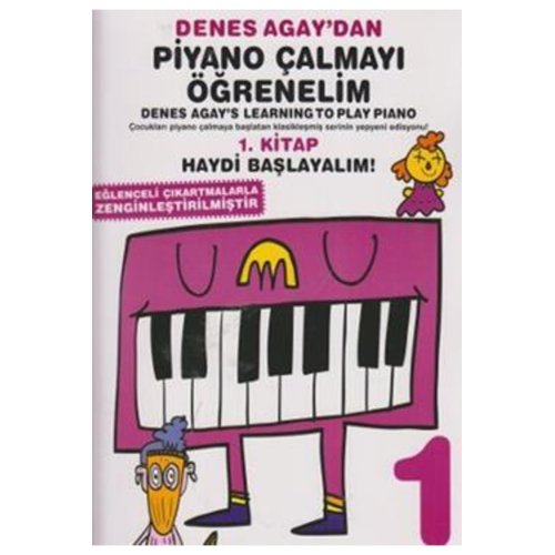 Denes Agay'dan Piyano Çalmayı Öğrenelim 1. Kitap Denes Agay