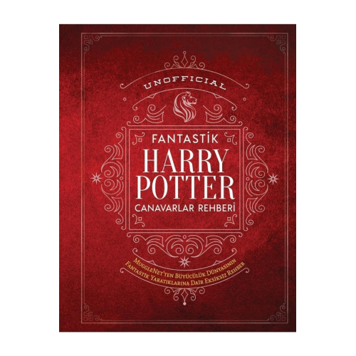 Unoffıcıal Harry Potter Fantastik Canavarlar Rehberi