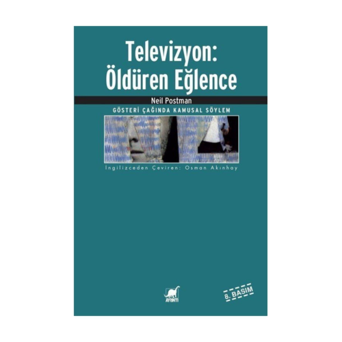 Televizyon: Öldüren Eğlence Neil Postman - Neil Postman