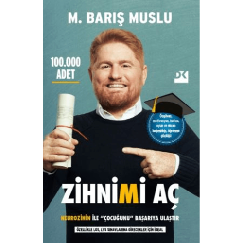 Zihnimi Aç - Neurozihin İle Çocuğunu Başarıya Ulaştır / M. Barış Muslu / Doğan Kitap / 9786256666153