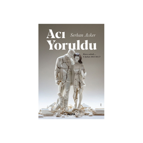 Acı Yoruldu