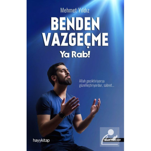 Benden Vazgeçme Ya Rab