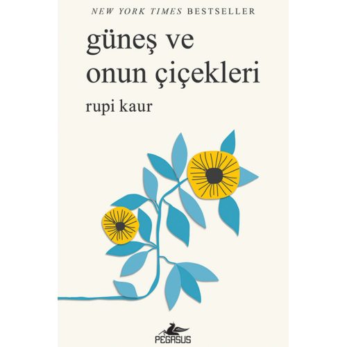 Güneş Ve Onun Çiçekleri - Rupi Kaur